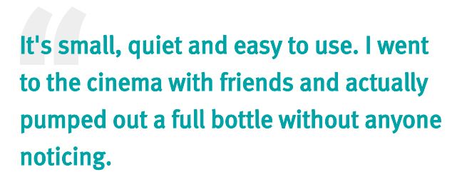 It's small, quiet and easy to use. I went to the cinema with friends and actually pumped out a full bottle without anyone noticing.