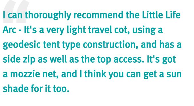 I can thoroughly recommend the Little Life Arc - It's a very light travel cot, using a geodesic tent type construction, and has a side zip as well as the top access. It's got a mozzie net, and I think you can get a sun shade for it too.